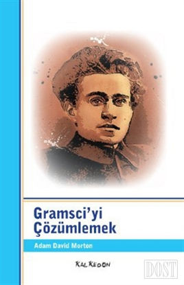 Gramsci’yi Çözümlemek